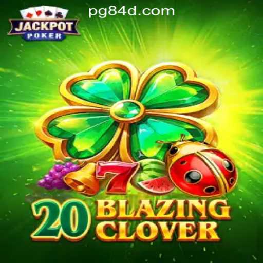 Exploring 20BlazingClover: A Thrilling Experience in Slot Gaming