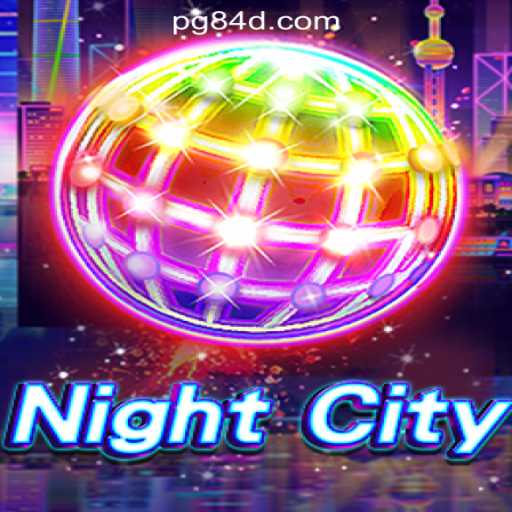 Discover the Thrills of NightCity and Explore 84D.com Oficial Slots Brasil #1